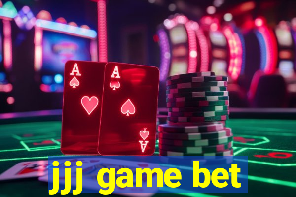 jjj game bet